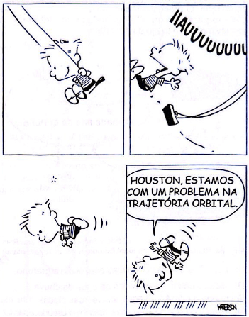 Na tirinha, Calvin se divertia em um balanço antes de soltar-se dele e cair ao chão