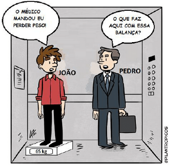 charge Pedro, ao se encontrar com João no elevador, inicia uma conversa